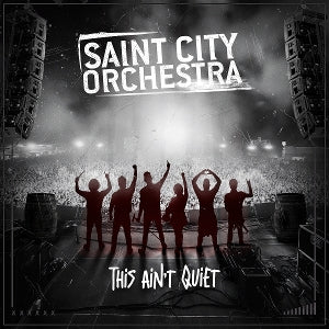 Saint City Orchestra "This Ain't Quiet"