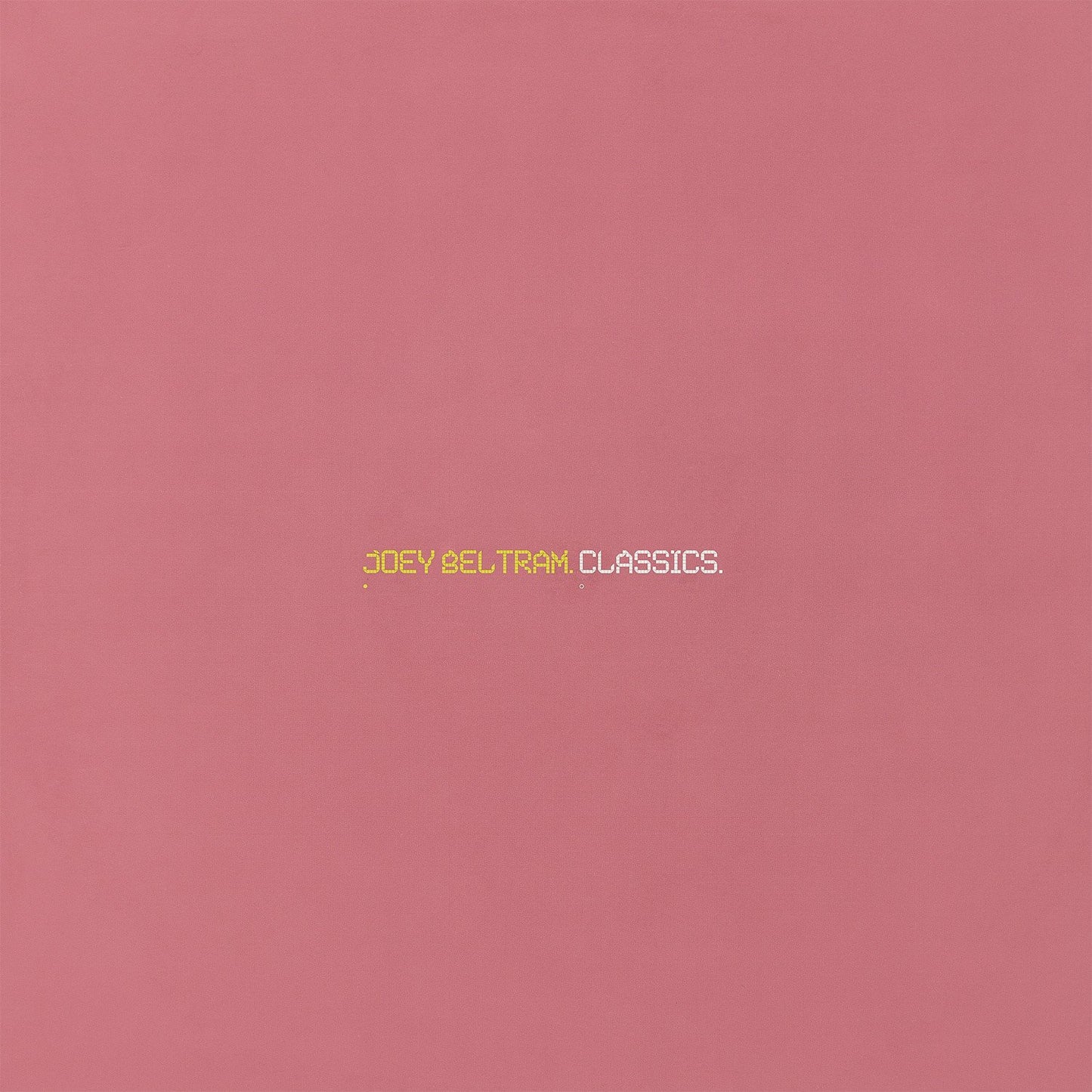 Joey Beltram "Classics"