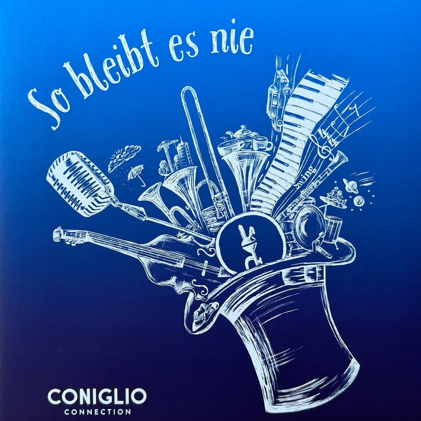 Coniglio Connection "So bleibt es nie"