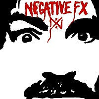 Negative FX "Negative FX"