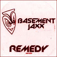 Basement Jaxx "Remedy"