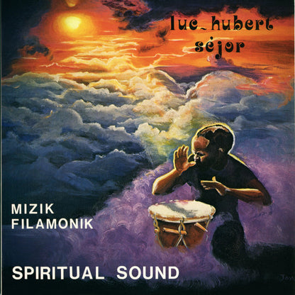 Luc-Hubert Séjor "Spiritual Sound (Mizik Filamonik)"