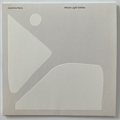 Jasmine Myra "Where Light Settles "
