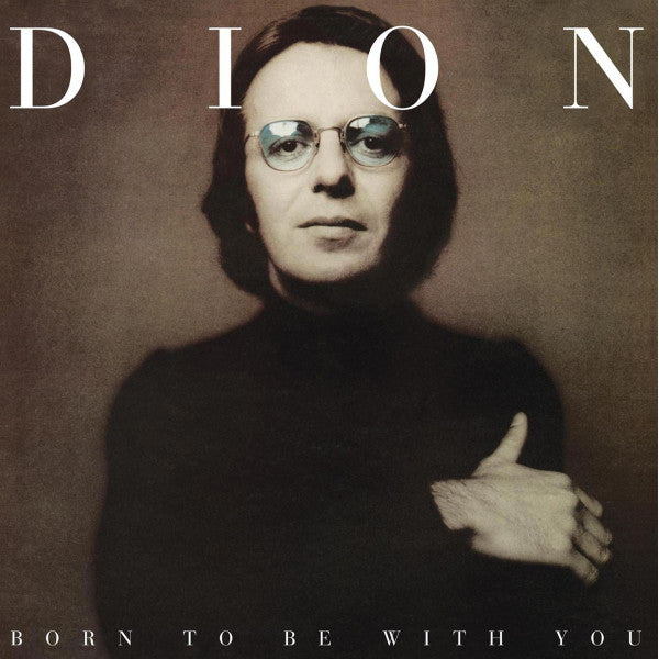 Dion "Born To Be With You"