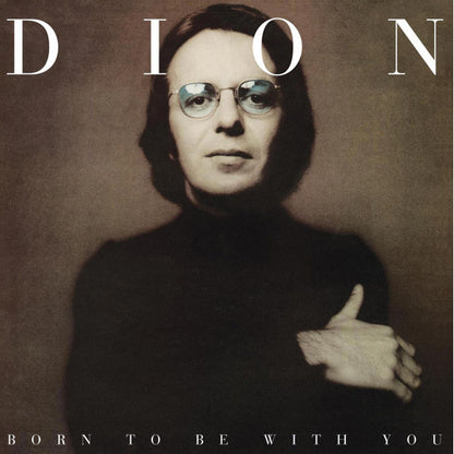 Dion "Born To Be With You"