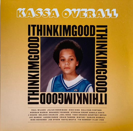 Kassa Overall "I Think I'm Good"