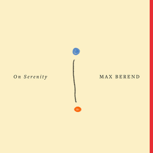 Max Berend "On Serenity"