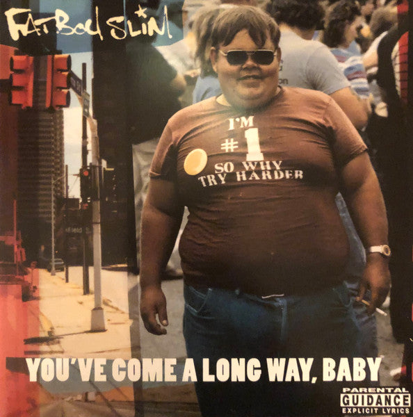 Fatboy Slim "You've Come A Long Way, Baby"