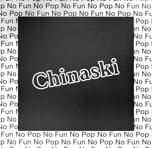 Chinaski "No Pop No Fun"