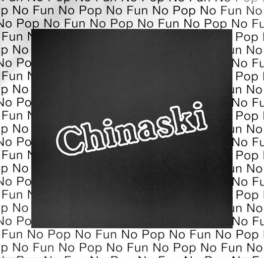 Chinaski "No Pop No Fun"