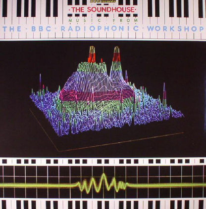 BBC Radiophonic Workshop "The Soundhouse: Music From The BBC Radiophonic Workshop"