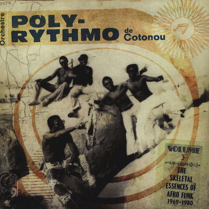 Orchestre Poly-Rythmo De Cotonou "The Skeletal Essences Of Afro Funk 1969-1980"The Skeletal Essences Of Afro Funk 1969-1980