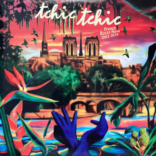 Various "Tchic Tchic (French Bossa Nova 1963 1974)"
