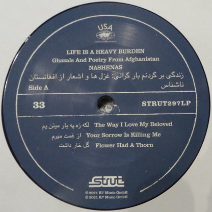 Nashenas "Life Is A Heavy Burden: Ghazals And Poetry From Afghanistan"