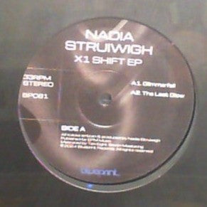 Nadia Struiwigh "X1 Shift EP"
