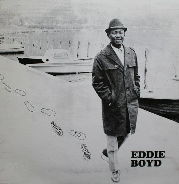 Eddie Boyd "Praise To Helsinki"