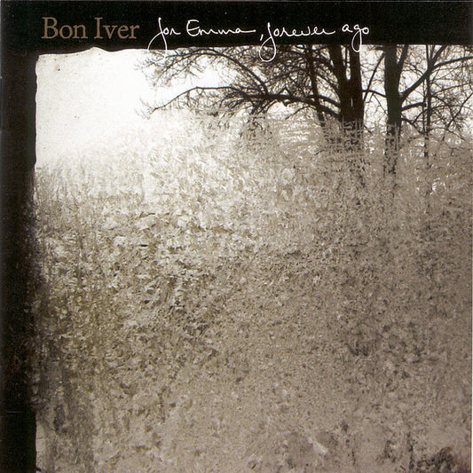 Bon Iver "For Emma, Forever Ago"