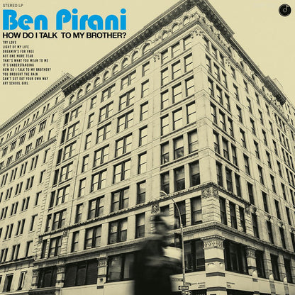 Ben Pirani "How To Talk To My Brother?"