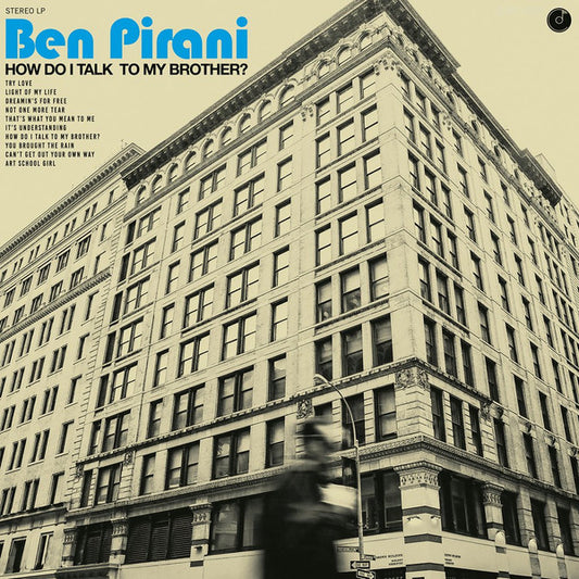 Ben Pirani "How To Talk To My Brother?"