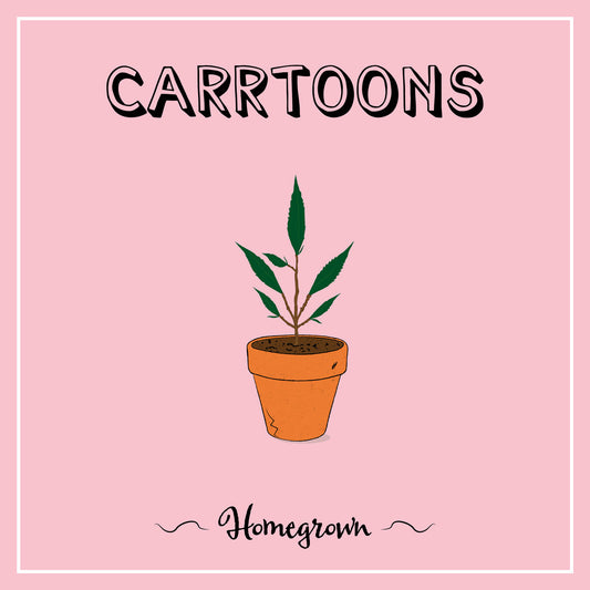 Carrtoons "Homegrown" (green Vinyl)