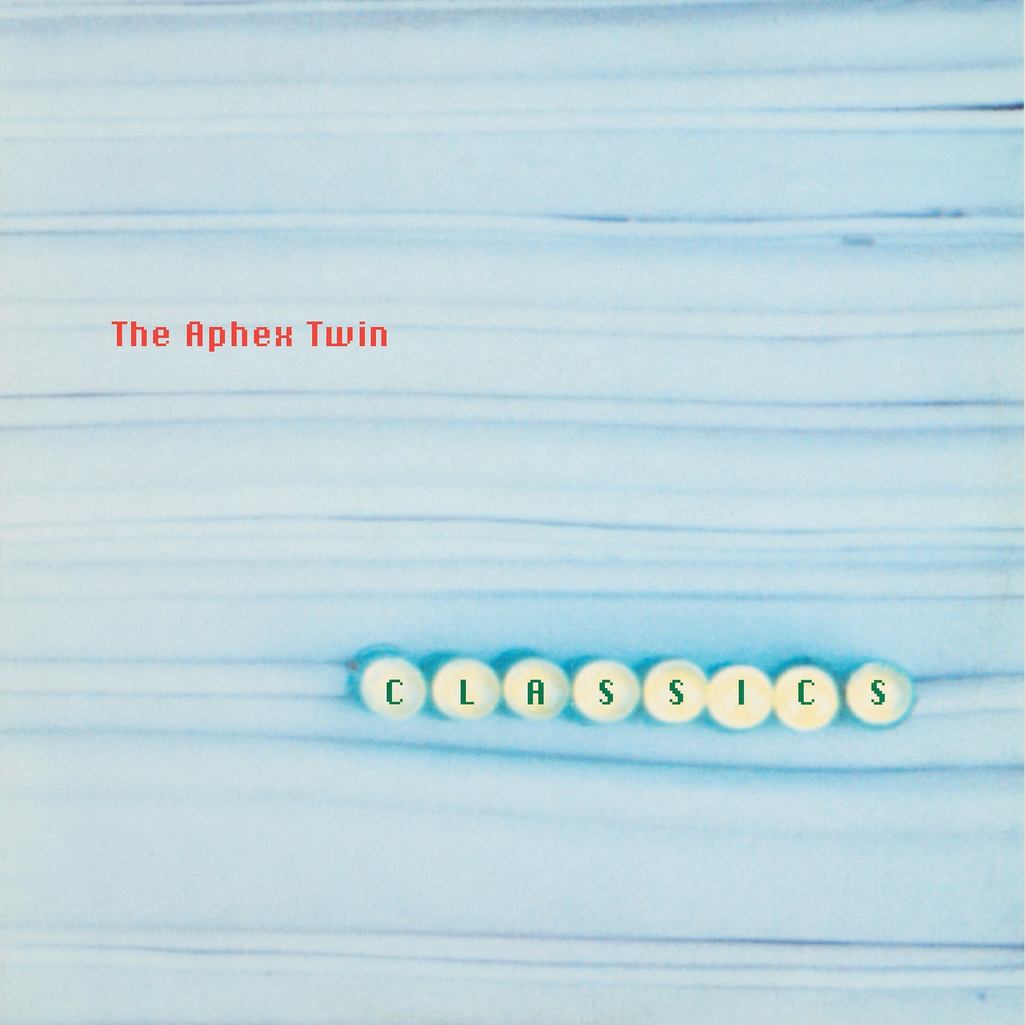 Aphex Twin "Classics"