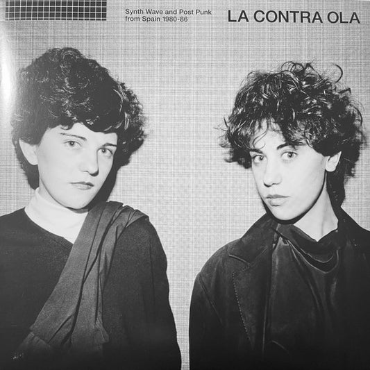 La Contra Ola "Synth Wave and Post Punk Spain 80-86"