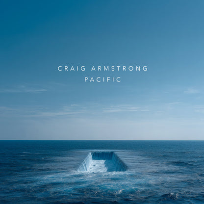 Craig Armstrong "Pacific"