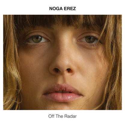 Noga Erez "Off The Radar"