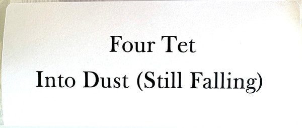 Four Tet "Into Dust" (Still Falling)
