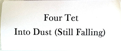 Four Tet "Into Dust" (Still Falling)