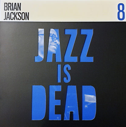 Brian Jackson / Ali Shaheed Muhammad & Adrian Younge ‎"Jazz Is Dead 8"