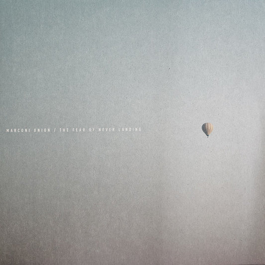 Marconi Union "The Fear Of Never Landing"