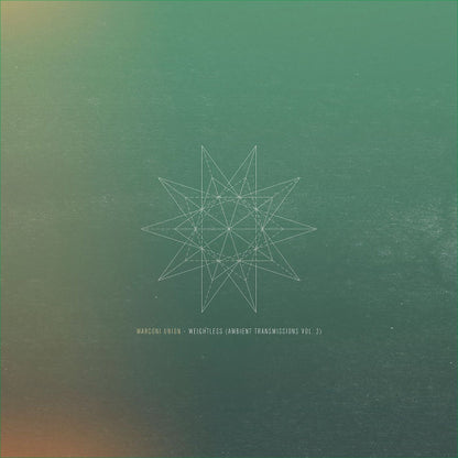Marconi Union "Weightless" (Ambient Transmissions Vol. 2)