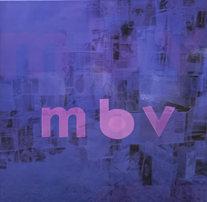My Bloody Valentine "m b v" (deluxe)