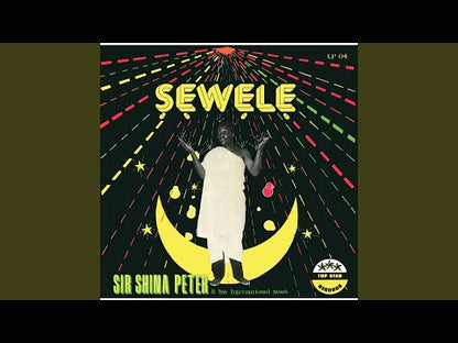Sir Shina Peters And His International Stars "Sewele"