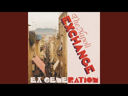 EX GENERATION "The Napoli Exchange"