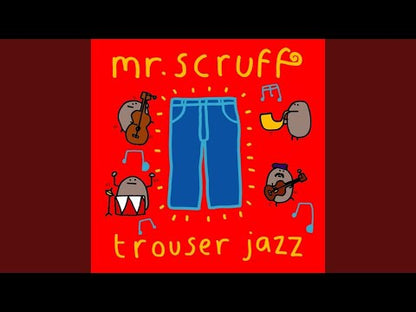 Mr. Scruff "Trouser Jazz"