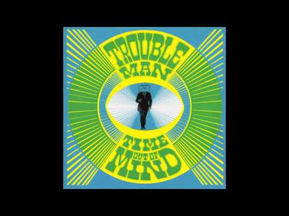 Troubleman "Time Out Of Mind" (green vinyl)
