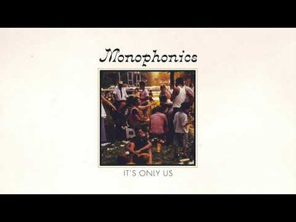 Monophonics " It's Only Us"
