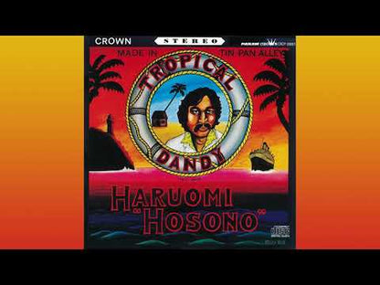 Haruomi "Hosono "Tropical Dandy = トロピカル・ダン"