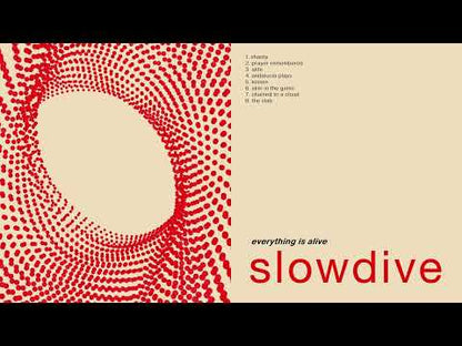 Slowdive "Everything Is Alive"