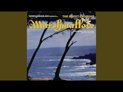 The Sweet Enoughs "Marshmallow"