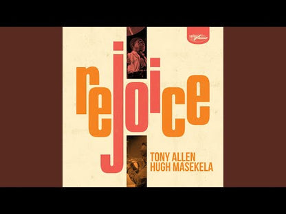 Tony Allen, Hugh Masekela "Rejoice"