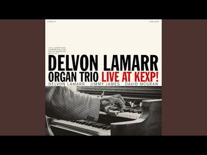 DELVON LAMARR ORGAN TRIO "Live At KEXP!"