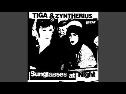 Tiga & Zyntherius "Sunglasses At Night"
