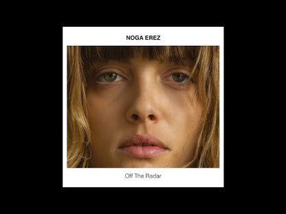 Noga Erez "Off The Radar"