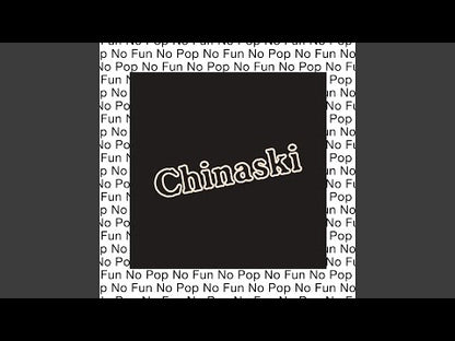 Chinaski "No Pop No Fun"