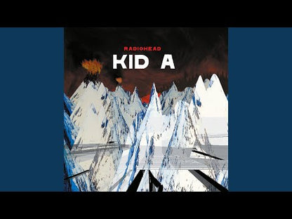 Radiohead "Kid A"