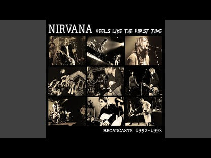 Nirvana "Feels Like The First Time"