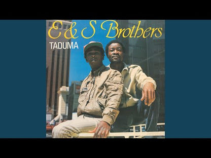E & S Brothers "Taduma"